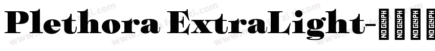 Plethora ExtraLight字体转换